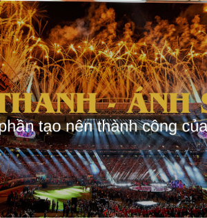 Âm thanh và Ánh sáng: 2 Yếu tố góp phần tạo nên thành công của sự kiện